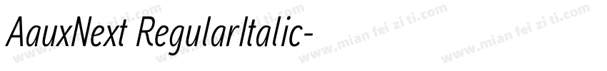 AauxNext RegularItalic字体转换